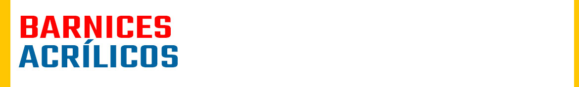 Barnices Acrílicos