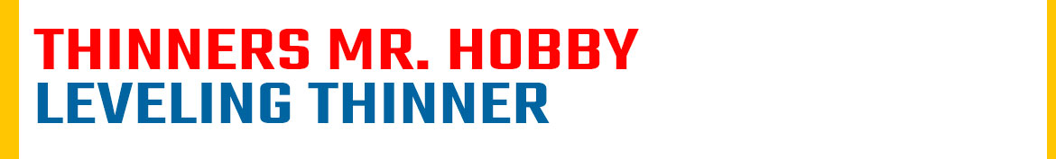Mr. Hobby leveling thinner